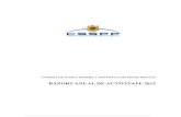 RAPORT ANUAL DE ACTIVITATE 2012 - Chamber of DeputiesCSSPP – RAPORT ANUAL DE ACTIVITATE – 2012 5 PARTEA a III‐a ANEXE ANEXA 1 – Date statistice Pensiile administrate privat