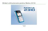 Ghidul utilizatorului pentru Nokia 2310nds1.webapps.microsoft.com/phones/files/guides/Nokia...Instalarea cartelei SI M ºi a acumulatorului Înainte de a scoate acumulatorul, opriþi