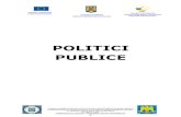 PP Manual curs POLITICI PUBLICE 1...Elementele care dau consistenţă unei politici publice4: − O politică publică este formată dintr-un ansamblu de măsuri concrete, care dau