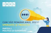 CUM VĂD ROMÂNII ANUL 2021?...CUM VĂD ROMÂNII ANUL 2021?SPERANȚE ȘI PREDICȚII.SONDAJ DE OPINIE. IANUARIE 2021 Unii spun căguvernul Cîțunu va rezista pânăla finalul mandatului.Dumneavoastrăce