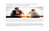 Căsătoria și familia. Evoluții juridice și culturale recente în Europa · 2019. 9. 27. · Căsătoria și familia. Evoluții juridice și culturale recente în Europa PRO VITA