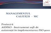 MANAGEMENTUL CALITĂȚII - MC Proiect 6 - utcluj.robel.utcluj.ro/dce/didactic/mc/MC_proiect6.pdf · 2014. 1. 6. · Principii și vocabular, SR EN ISO 9000:2006 Mihail Ciocodeică