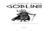 Goblinii - Philip Reeve - Philip...o veche halebardä, care, la råndu-i, se rästurnä peste o secure de luptä tocitä si întregul sir de arme cäzu zdrän- gänind. Ultimul de