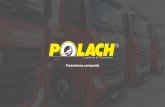 Prezentarea companiei - Prezentarea... · 2021. 2. 19. · Prezentarea companiei . PRIMUL LUCRU DESPRE NOI Condus cu suﬂet Înﬁințată în anul 1993, sub denumirea de Polach