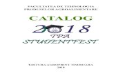 FACULTATEA DE TEHNOLOGIA PRODUSELOR … fest/2019/catalog student fest 2018...Caracteristici organoleptice: aspectul exterior – formă specifică sortimentului, neaplatizată aspectul