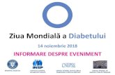 Ziua Mondială a Diabetului - DSP Olt campanie diabet.pdf · 2018. 11. 14. · Ziua Mondială a Diabetului Diabetul - Date la nivel mondial În anul 2017, •425 milioane adulți