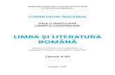 LIMBA ŞI LITERATURA ROMÂNĂ - gov.md...Disciplina Limba şi literatura română în instituţiile cu predare în limbile minorităţilor naţionale are un statut de disciplină școlară