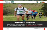 Activități sportivestatic.cem.ro/2015/10/Activitati-sportive-mic.pdfDin satele de la poalele Munților Bucegi, Piatra Craiului și Leaota se poate ajunge foarte ușor pe traseele