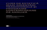 CURS DE ESTETICĂ MARI ORIENTĂRI TRADIȚIONALE ŞI … · 2020. 10. 20. · Aslam, Constantin Curs de estetică - Mari orientări tradiţionale şi programe contemporane de analiză