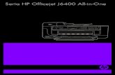 HP Officejet J6400 All-in-One series User Guide - ROWWh10032. · acceptă cele mai performante tehnologii specifice pentru aceste dizabilităţi, ... cromatică, butoanele şi filele