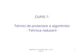 CURS 7: Tehnici de proiectare a algoritmilor - Tehnica reducerii-CURS 7: Tehnici de proiectare a algoritmilor - Tehnica reducerii- Algoritmi si structuri de date - curs 7 (2017) 2
