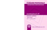 !Standardul profesional nr. 35 - ed. 2014ceccarconstanta.ro/ro/wp-content/uploads/2018/10/... · 2018. 11. 15. · Standardul profesional nr. 35 9 Una dintre activităţile de bază
