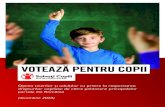 VOTEAZĂ PENTRU COPII - Salvați Copiii...3 0 VOTEAZĂ PENTRU COPII (decembrie 2020) În contextul alegerilor parlamentare din 6 decembrie 2020, Salvați Copiii a creat un website