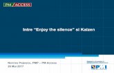 Intre “Enjoy the silence” si Kaizen · 2018. 4. 3. · Implicatii dpdv al Schimbarii Scor < 40: Asteptarile sunt ca managementul sa fie preocupat de interesul echipei si sa