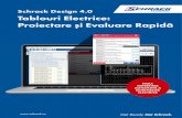 Schrack Design 4.0 Tablouri Electrice: Proiectare și ...image.schrack.com/produktkataloge/p-desig9ro.pdfProiectare în conformitate cu EN 61439 ... Se poate face exportul listei personale