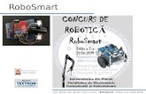 RoboSmart - igotopia · Arduino – Programarea robotului • Structura unui program Arduino • Controlul pinilor machetei • Comanda motoarelor • Noţiuni avansate • Portul