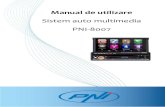 Sistem auto multimedia PNI-8007 · 2013. 2. 1. · 3 . INTRODUCERE . Multumim pentru achizitionarea sistemului auto multimedia de la compania noastra. Va rugam sa cititi manualul