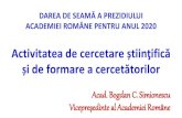 DAREA DE SEAMĂA PREZIDIULUI ACADEMIEI ROMÂNE ...DAREA DE SEAM Ă A PREZIDIULUI ACADEMIEI ROMÂNE PENTRU ANUL 2020 Activitatea de cercetare știinţific ă și de formare a cercet