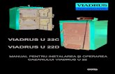 VIADRUS U 22C VIADRUS U 22D - Piesecentrale.ro · 2017. 4. 7. · • combustibil lichid - ulei extra light - TOEL - model VIADRUS U 22 N Utilizarea altor materiale combustibile [n