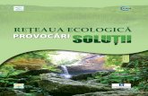 Reţeaua ecologicăbioticamoldova.org/library/ECO-net_decision-makers-ro.pdfE cosistemele naturale stau la baza vieţii noastre, oferindu-ne resurse alimentare, de produc-ţie, medicale