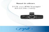 DVR auto PNI Voyager S3 full HD 1080p - cdn.mypni.com · Multumim pentru ca ati achizitionat acest produs. Inainte de a-l pune in functiune va rugam sa cititi cu atentie instructiunile