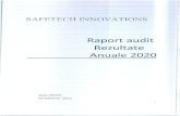 €¦ · RAPORTUL AUDITORULUI INDEPENDENT Raport asupra situatiilor financiare incheiate la data de 31.12.2020 Opinie 1. Am auditat situatiile financiare anexate ale S.C. SAFETECH