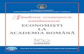 ECONOMIŞTI LA ACADEMIA ROMÂNĂ economisti.pdf · 2018. 10. 15. · ECONOMIŞTI LA ACADEMIA ROMÂNĂ ACADEMIA ROMÂNĂ Institutul Naţional de Cercetări Economice „Costin C. Kiriţescu"