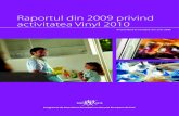 Raportul din 2009 privind activitatea Vinyl 2010 · 2019. 11. 26. · RapoRtul din 2009 pRivind activitatea vinyl 2010 RealizăRi cheie 2000-2008 07 • Reciclarea post-consumator