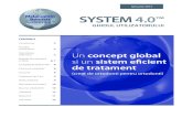 Ianuarie 2015 McLaughlin Bennett SYSTEM 4.0 System 4.0™ … · 2018. 1. 5. · Introducere 3 Evolutia conceptului 4 Dezvoltarea sistemului 5 Metoda de tratament in 2015 6, 7 ...