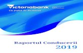 Raportul Conducerii 2019 - Victoriabank...Managementul Resurselor Umane 2019 Managementul riscurilor ... exportului net și variației stocurilor. În 2019 a crescut volumul investițiilor