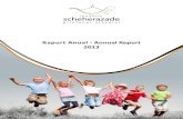 Raport Anual - Annual Report 2013 - Fundatia Scheherazade · Acest proiect se desfășoara în parteneriat cu Ministerul Afacerilor Interne prin interme-diul Inspectoratului General