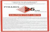  · 2017. 4. 17. · Declaratie de conformitate nr.51/2012 Noi, Pyramis Romania asiguräm, garantäm declaräm pe propria ráspundere, conform prevederilor art.5 HG nr. 102272002