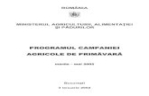 ROMÂNIA MINISTERUL AGRICULTURII, ALIMENTAŢIEI ŞI ...arhiva.gov.ro/upload/articles/100014/campanieprimavara...Pregătirea terenului pentru însămânţările de primăvară presupune