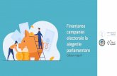 Finanțarea - Vot Corect€¦ · Legislația LEGE nr. 334 din 17 iulie 2006 privind finanțareaactivitățiipartidelor politice șia campaniilor electorale HOTĂRÂRE nr. 10 din 13