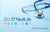 Profil de companie - Medlife...o Hotline medical 24/24 o Serviciu de ambulanță 24/7 Raport personalizat privind sănătatea angajaților o Dosar medical electronic accesibil oriunde