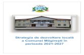 Strategia de dezvoltare locală...Strategia de dezvoltare locală a Comunei Măgirești pentru perioada 2021-2027 4 1.2 . Principii de lucru În ceea ce priveşte elaborarea unei amenajări