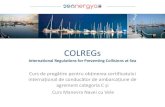 COLREGs - Seanergya · 2021. 4. 16. · internațional de conducător de ambarcațiune de ... •semnalde pericolN.C. din Codul Internaţionalde semnale; ... •semnale aprobate transmise