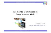 Elemente Multimedia în Programarea Web · 2021. 4. 6. · Universitatea Politehnica Bucuresti - Facultatea de Automatica si Calculatoare Elemente Multimedia în Programarea Web Ciprian