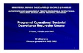 Programul Opera ional Sectorial Dezvoltarea Resurselor Umane POS DRU MMSSF.pdf · 2009. 4. 14. · FONDURILE STRUCTURALE ŞI DE COEZIUNE 2007 -2013 CNSR şi PO: în data de 1 februarie