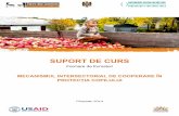 SUPORT DE CURS · 2020. 12. 10. · Prezentul Suport de curs este axat pe instruirea şi ghidarea formatorilor - specialiști ce au responsabilități de ghidare și monitorizare