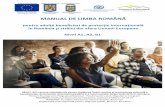MANUAL DE LIMBA ROMÂNĂ · 2020. 10. 20. · MANUAL DELIMBA ROMÂNĂ pentru adulții beneﬁciari de protecție internațională în România și străini din afara Uniunii Europene