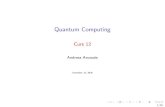 Quantum Computing [8mm] Curs 12andreea.arusoaie/QC/QC12.pdf · 2021. 1. 4. · numere complexe, am putea utiliza DFT ˘si ^ n cazul calculului cuantic. I Consider am un vector de