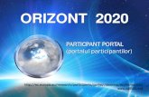 ORIZONT 2020 · Apeluri Orizont 2020 (2014-2020) Apeluri FP7 & CIP (2007-2013) Alte apeluri din cadrul programelor EU Serviciile Portalului participantilor Funding Opportunities