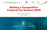 Writing a Competitive Proposal for Horizon 2020 · 2016. 10. 20. · UE ORIZONT 2020 –actHORIZ” Strategy –excellent quality as priority • The main goal of the strategy is
