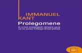 Immanuel Kant - Prolegomene la orice metafizica viitoare ... · Immanuel Kant (1724–1804), ... (Critica raţiunii practice) – 1788, Kritik der Urteilskraft(Critica facultăţii