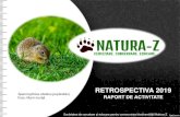 RETROSPECTIVA 2019...RETROSPECTIVA 2019 RAPORT DE ACTIVITATE Societatea de cercetare şi educare pentru conservarea biodiversităţii Natura-Z Spermophilus citellus (popândău)Foto: