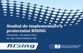 Stadiul de implementare a proiectului RISING