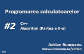 #2 C++ Algoritmi (Partea a II-a) Adrian Runceanu