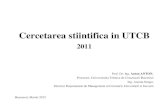 Cercetarea stiintifica in UTCBdmcdi-old.utcb.ro/raportcercetare_ Cercetarea stiintifica in UTCB 2011