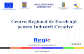 Centru Regional de Excelen£ƒ pentru Industrii Creative